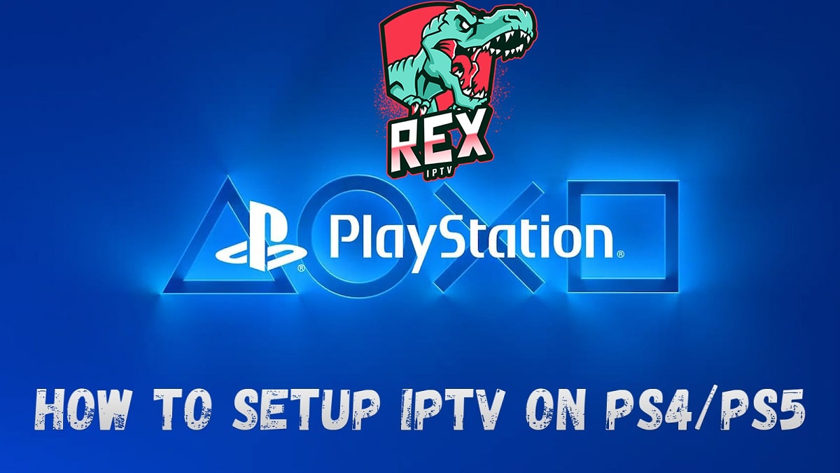 How to setup IPTV on PS4/PS5?